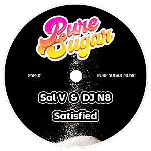 Sal V & DJ N8 - Satisfied - Pure Sugar Music