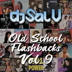 Cover artwork for “Old School Flashbacks Vol. 9,” a Freestyle DJ mix by Sal V.