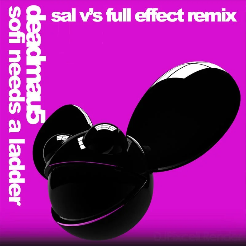 Deadmau5 - Sofi Needs A Ladder (Sal V's Full Effect Remix)