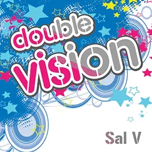 Cover artwork for “Double Vision,” an Electro House Music mix by DJ Sal V.