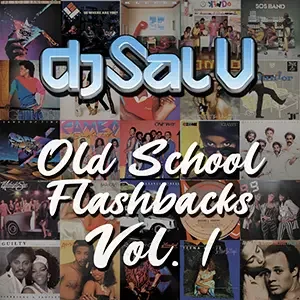 Cover artwork for “Old School Flashbacks Vol. 1,” a Funk DJ mix by Sal V.