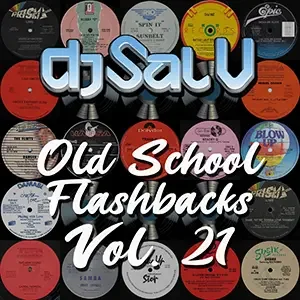 Cover artwork for “Old School Flashbacks Vol. 21,” a Hi-NRG DJ mix by Sal V.