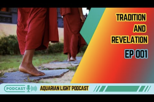 Aquarian Light - Ep 1 - Tradition &amp; Revelation