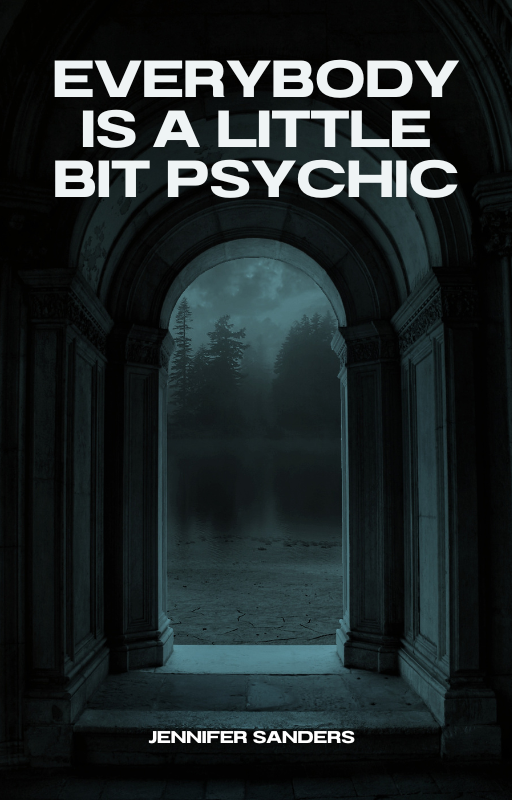 Everybody is a Little Bit Psychic eBook