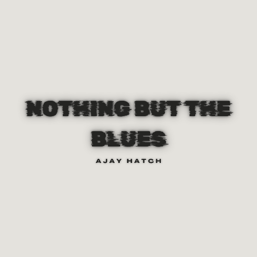 Nothing But the Blues