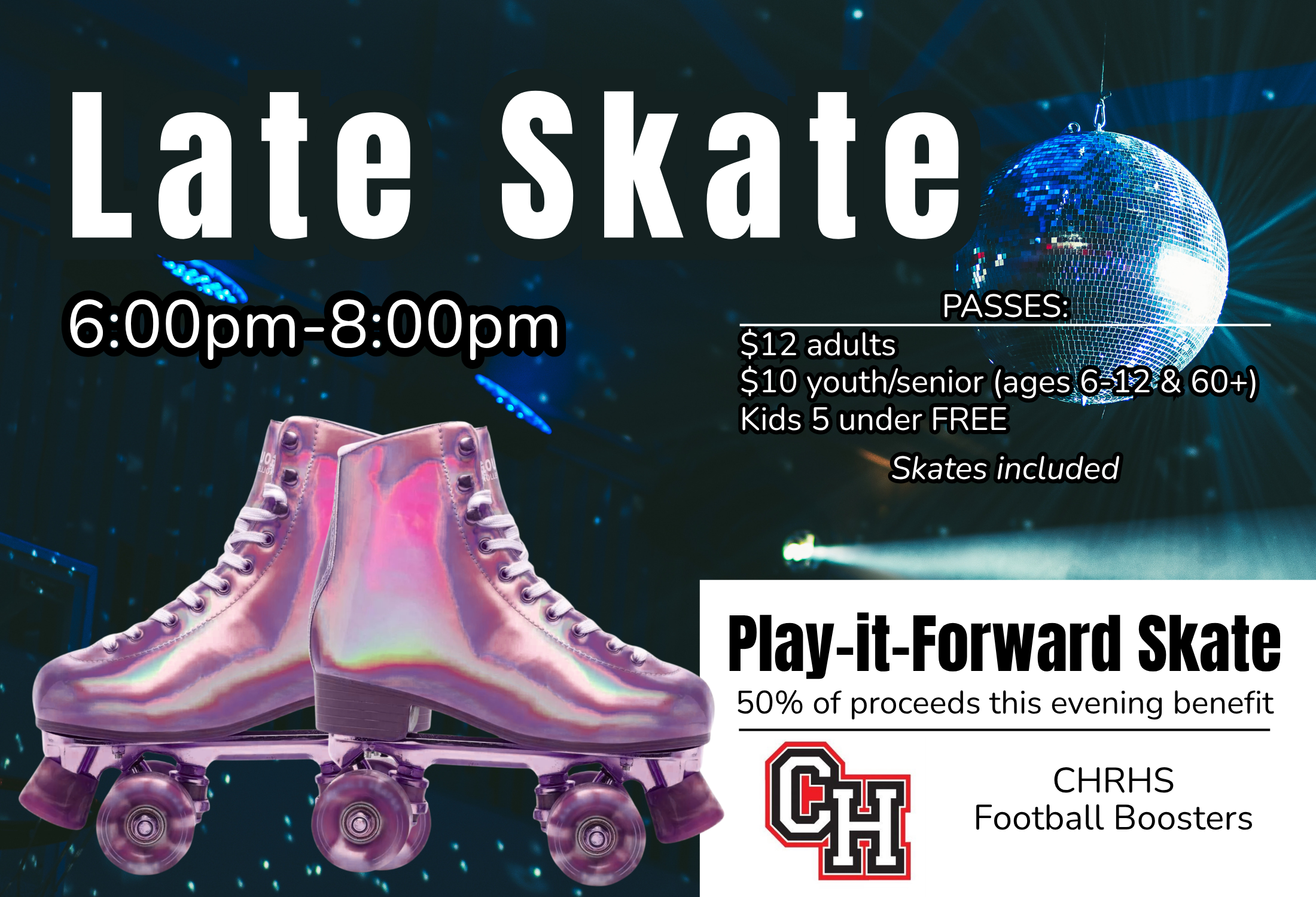 Play-it-Forward Late Skate: CHRHS Football Boosters