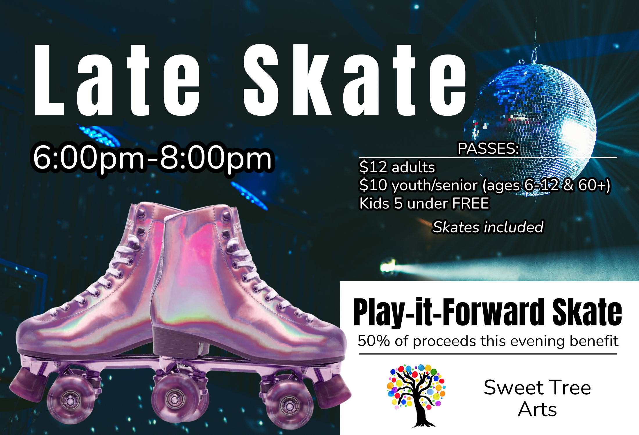 Play-it-Forward Late Skate: Sweet Tree Arts