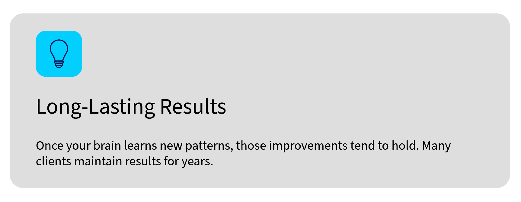 Long-lasting results — brain improvements tend to hold for years