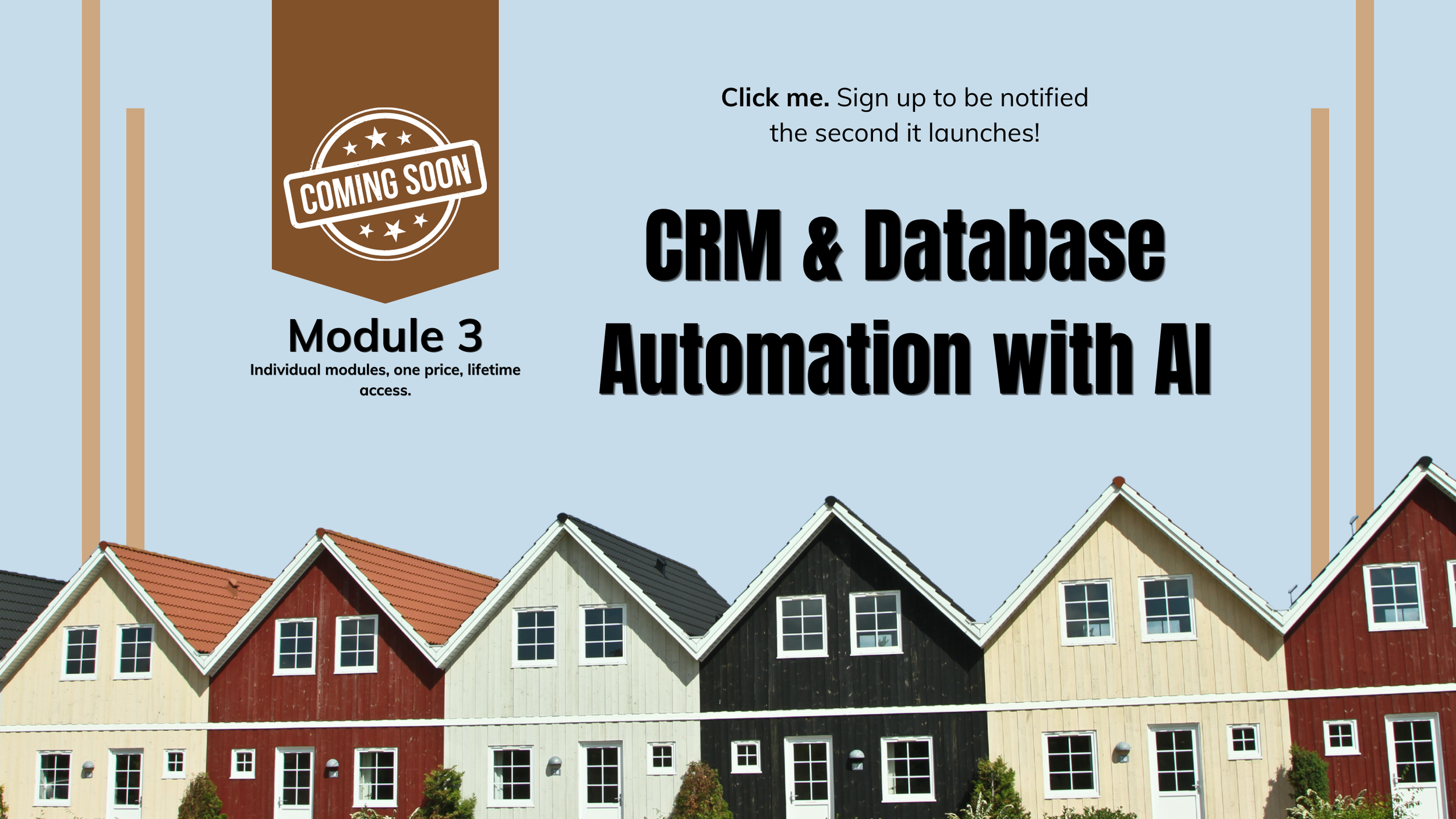 Announcement for Module 3 of a CRM and Database Automation with AI course, featuring colorful houses and a 'Coming Soon' badge.