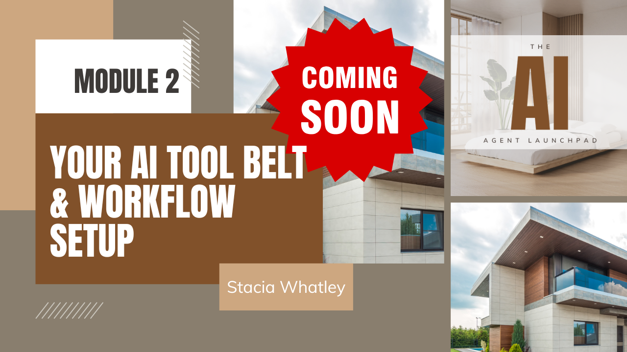 Presentation slide advertising a module on AI tools, workflow setup, with a large red "Coming Soon" badge. The slide includes images of modern houses and interior design, with the title "Your AI Tool Belt & Workflow Setup" and the author name "Stacia Whatley."