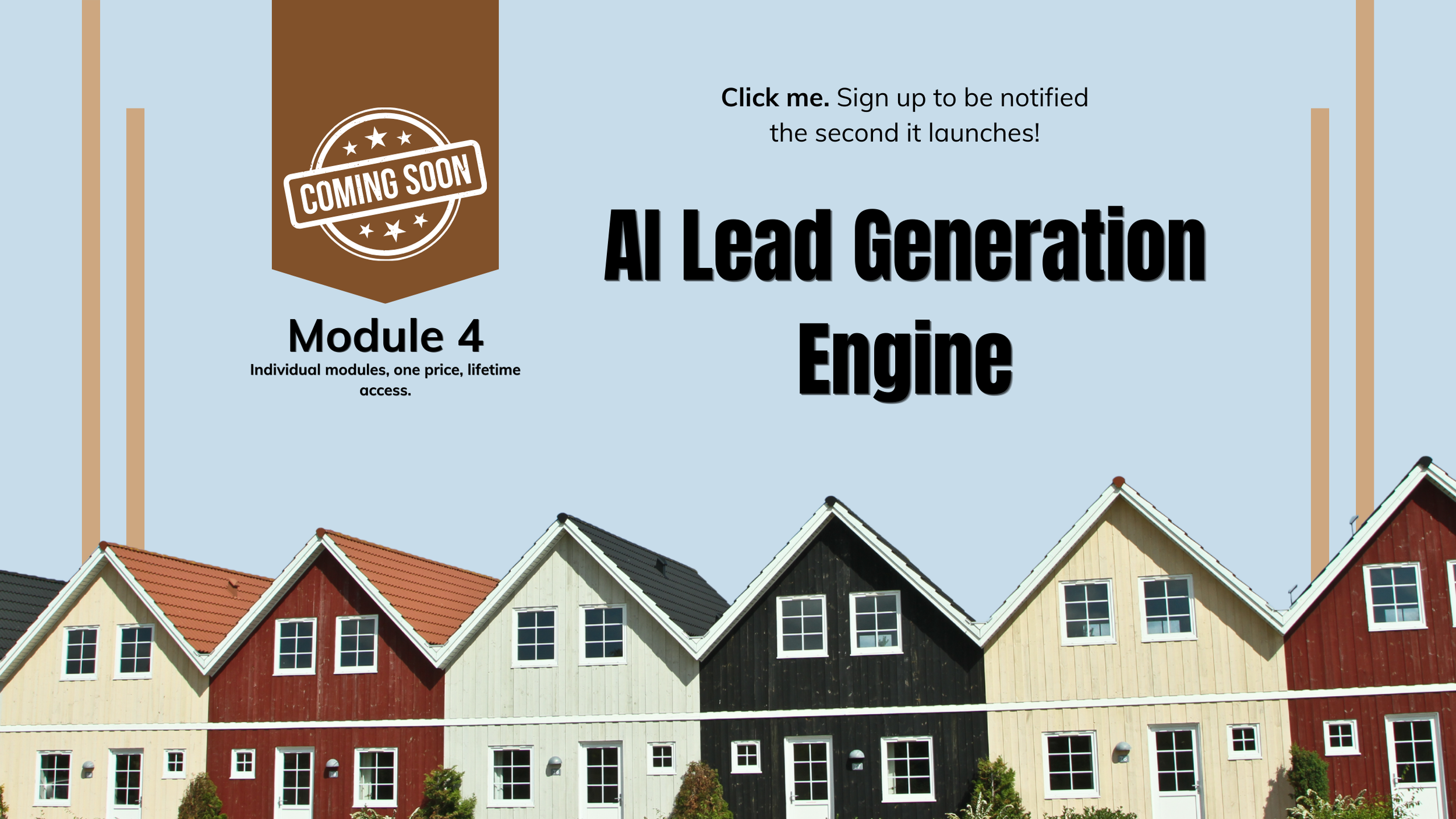 Promotional banner for an AI lead generation engine, Module 4, with an orange 'Coming Soon' badge, a blue background, and a row of colorful houses at the bottom.
