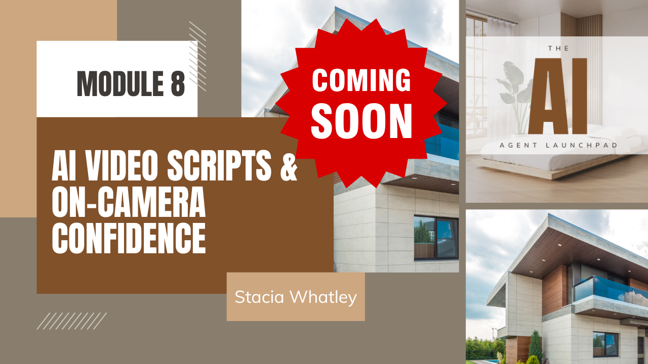 Course title slide for Module 8 on AI video scripts and on-camera confidence with images of modern house architecture, bedroom with frosted window and plant, and a cityscape sky. A red starburst with "Coming Soon" text overlays the center.