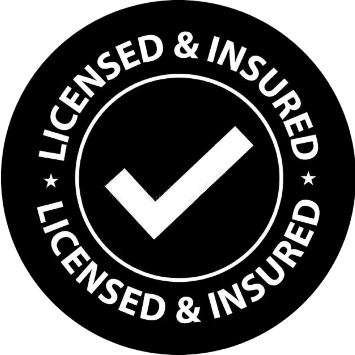A black circular badge with a white border featuring the text "LICENSED & INSURED" repeated twice around the border. In the center, there is a large white check mark.