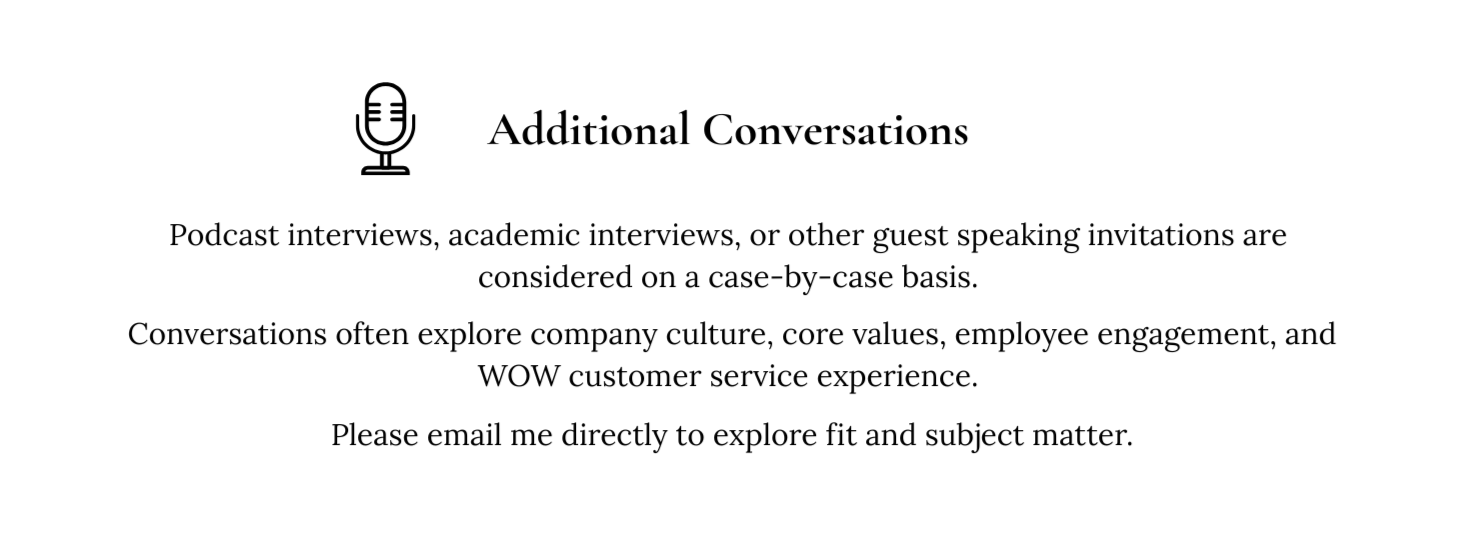 A webpage section titled 'Additional Conversations' with a microphone icon and text explaining that podcast interviews and guest speaking invitations are considered on a case-by-case basis, discussing company culture, core values, employee engagement, and customer service experience, and inviting contact via email.