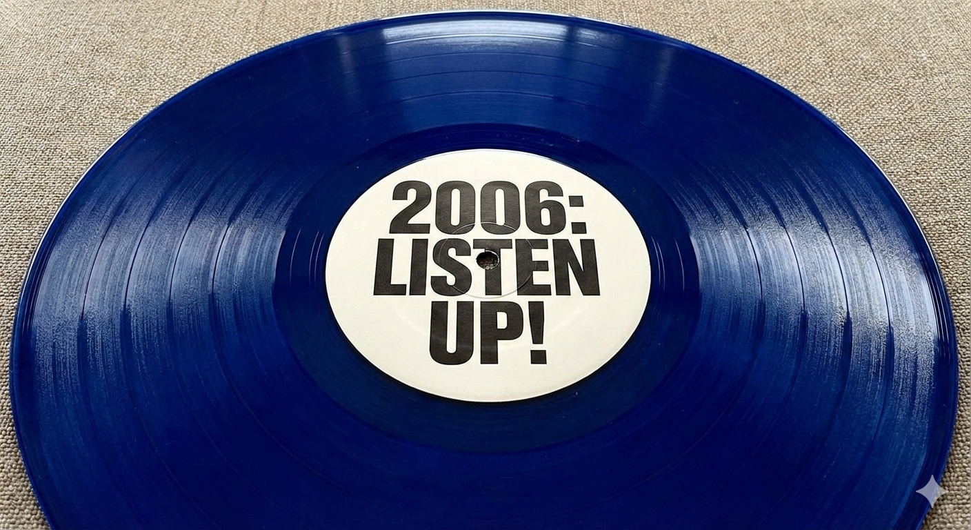 2006: Listen Up!