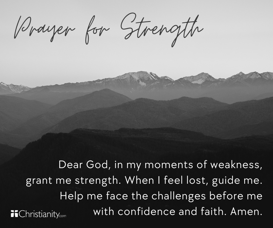 A black and white image of mountain ranges with a quote that reads 'Prayer for Strength' at the top. Below, a prayer asking for strength and guidance from God, along with a logo for Christianity.com.
