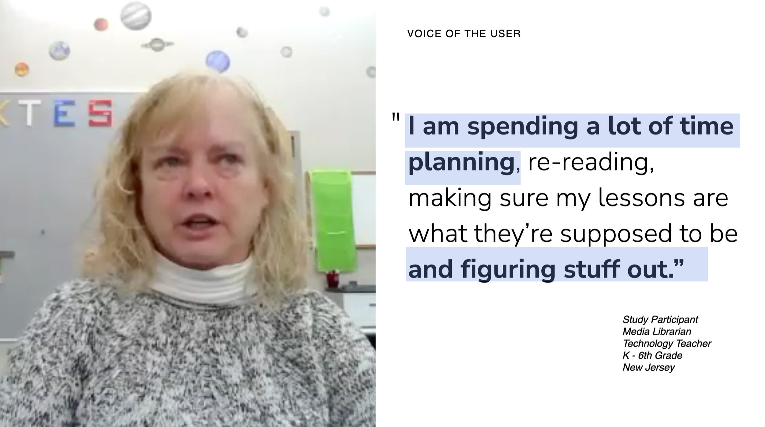 A woman with blonde hair wearing a white turtleneck and patterned sweater, in a classroom with colorful planets posters and letters on the wall, speaking to the camera. Next to her is a quoted text that reads: "I am spending a lot of time planning, re-reading, making sure my lessons are what they’re supposed to be and figuring stuff out."