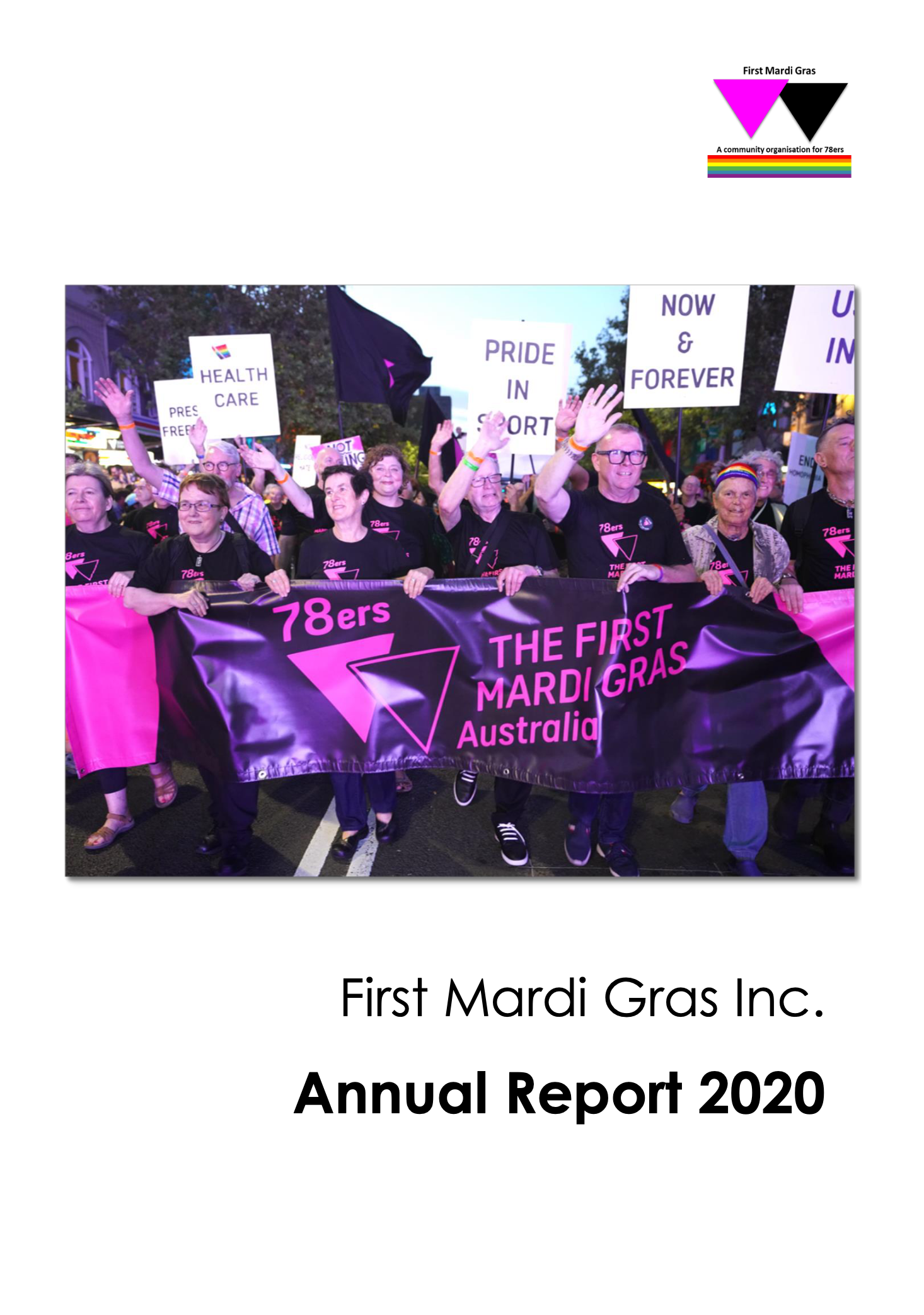 Group of people participating in a Mardi Gras parade at night, holding a black banner with pink text that reads "78ers The First Mardi Gras Australia," and some are waving. There are signs with messages such as "Health Care Pres Free," "Pride in Support," and "Now & Forever." Many individuals are dressed casually, and some are wearing rainbow accessories or shirts with Mardi Gras logos.