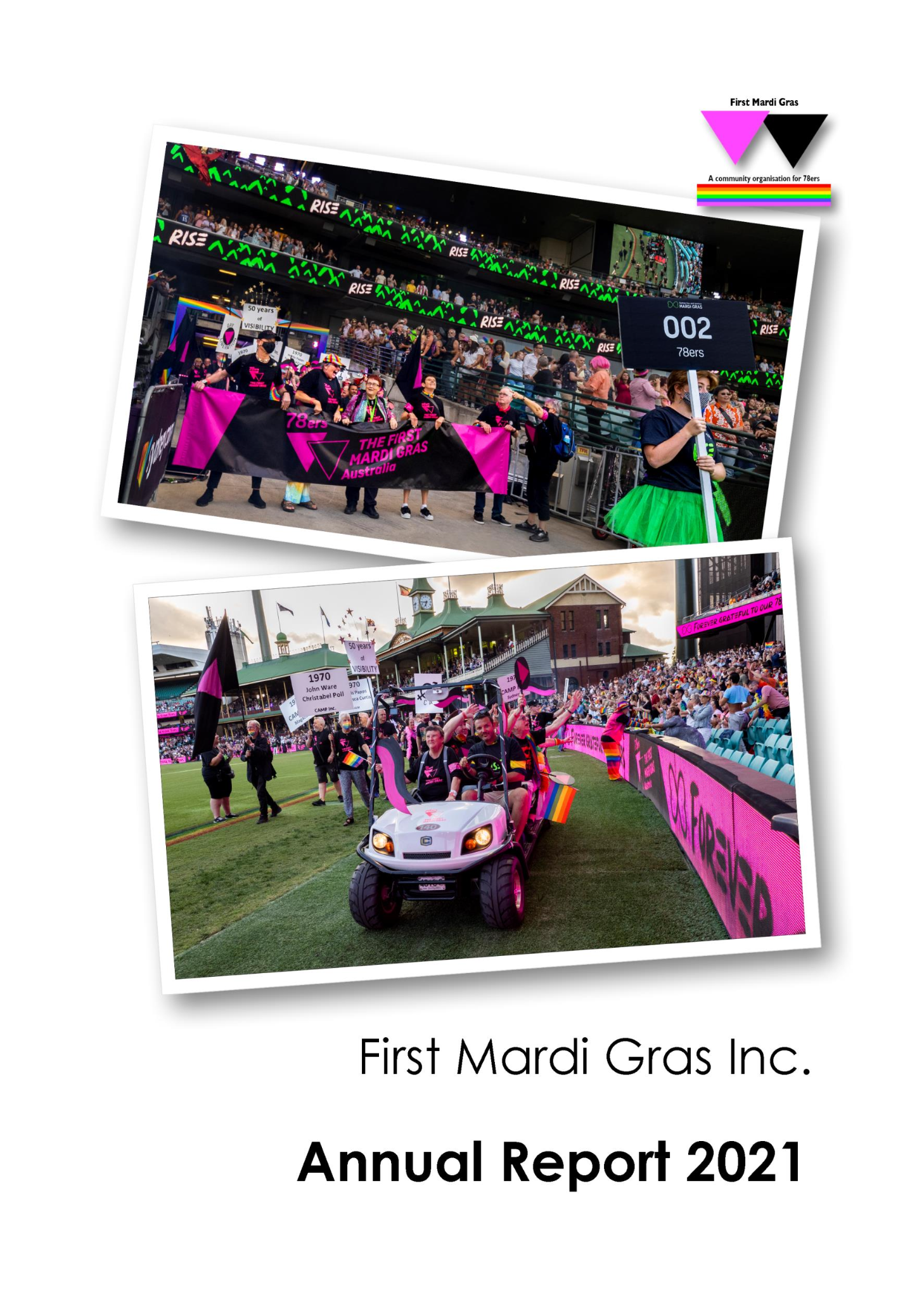 Cover page of the First Mardi Gras Australia Annual Report 2021, featuring an image of Mardi Gras parade with people holding flags and banners, and a golf cart with a person dressed in green in front of a pink barrier.