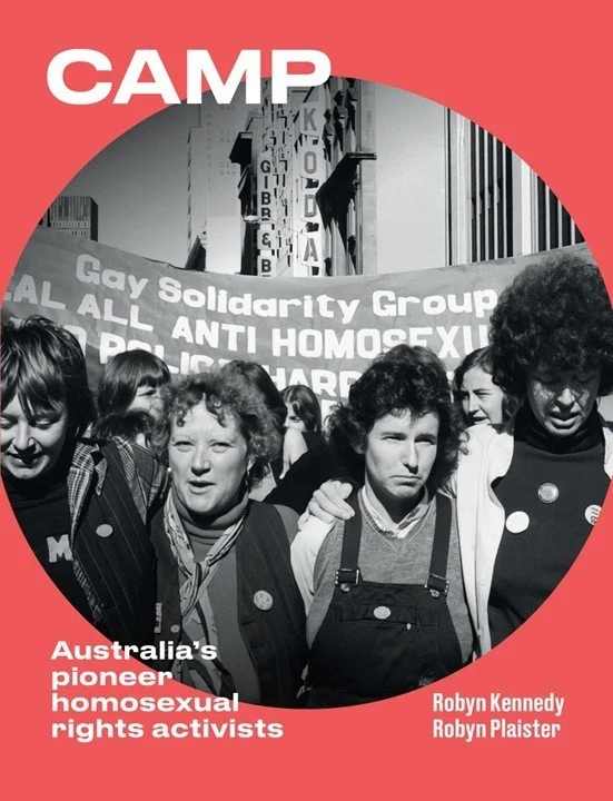 CAMP: Australia’s Pioneer Homosexual Rights Activists