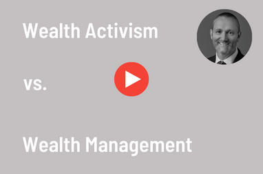 Wealth Activism vs wealth management