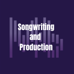 Text on purple background reads 'Songwriting and Production' with vertical bar graphics.