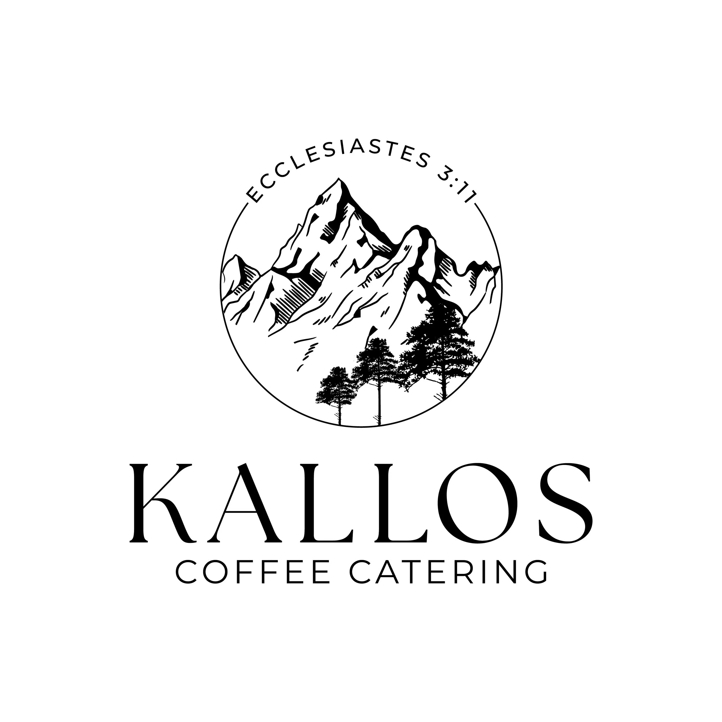 A black and white logo featuring a mountain range, trees, and the text "Kallos Coffee Catering" with an Ecclesiastes 3:11 reference. Mobile coffee catering and espresso bar.