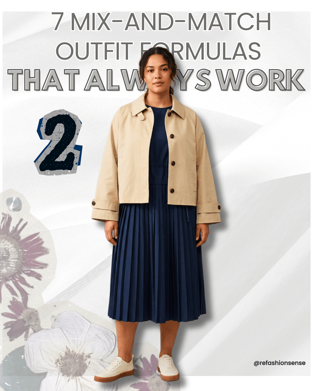 A woman wearing a beige jacket over a dark blue pleated skirt and white sneakers standing against a light graphic background. Text reads '7 Mix-and-Match Outfit Formulas That Always Work' and the number 2.