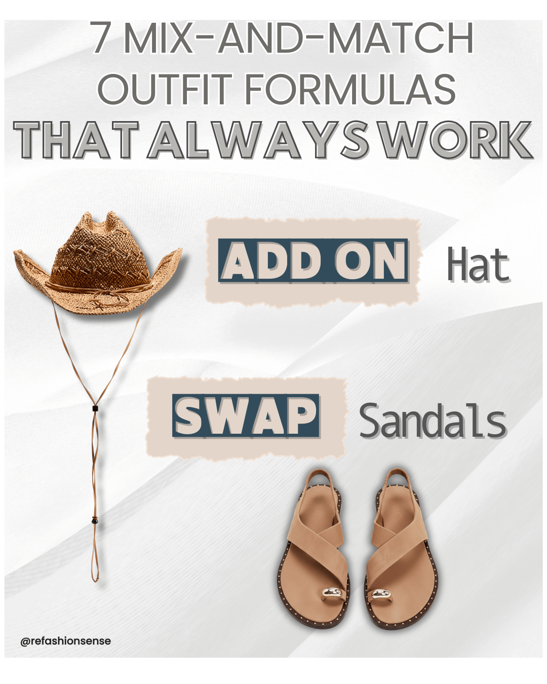 A graphic with text about outfit formulas, showing a cowboy hat and sandals as examples of interchangeable accessories.