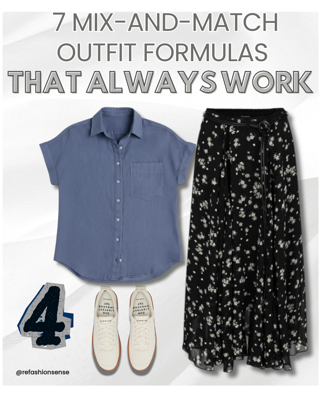 Outfit consisting of a blue short-sleeve button-up shirt, a black floral maxi skirt, a pair of white sneakers, and a number four in a decorative style, with text promoting seven mix-and-match outfit formulas that always work.