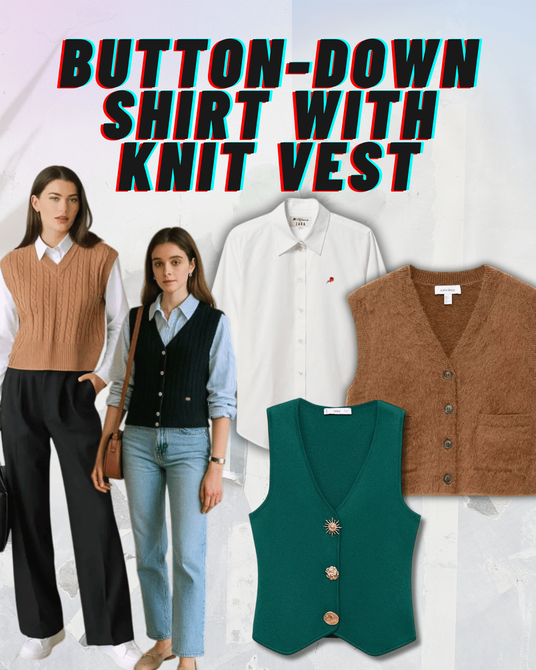 Two women wearing button-down shirts layered with knit vests, along with three different knit vests on display and bold text that reads 'Button-Down Shirt with Knit Vest'.