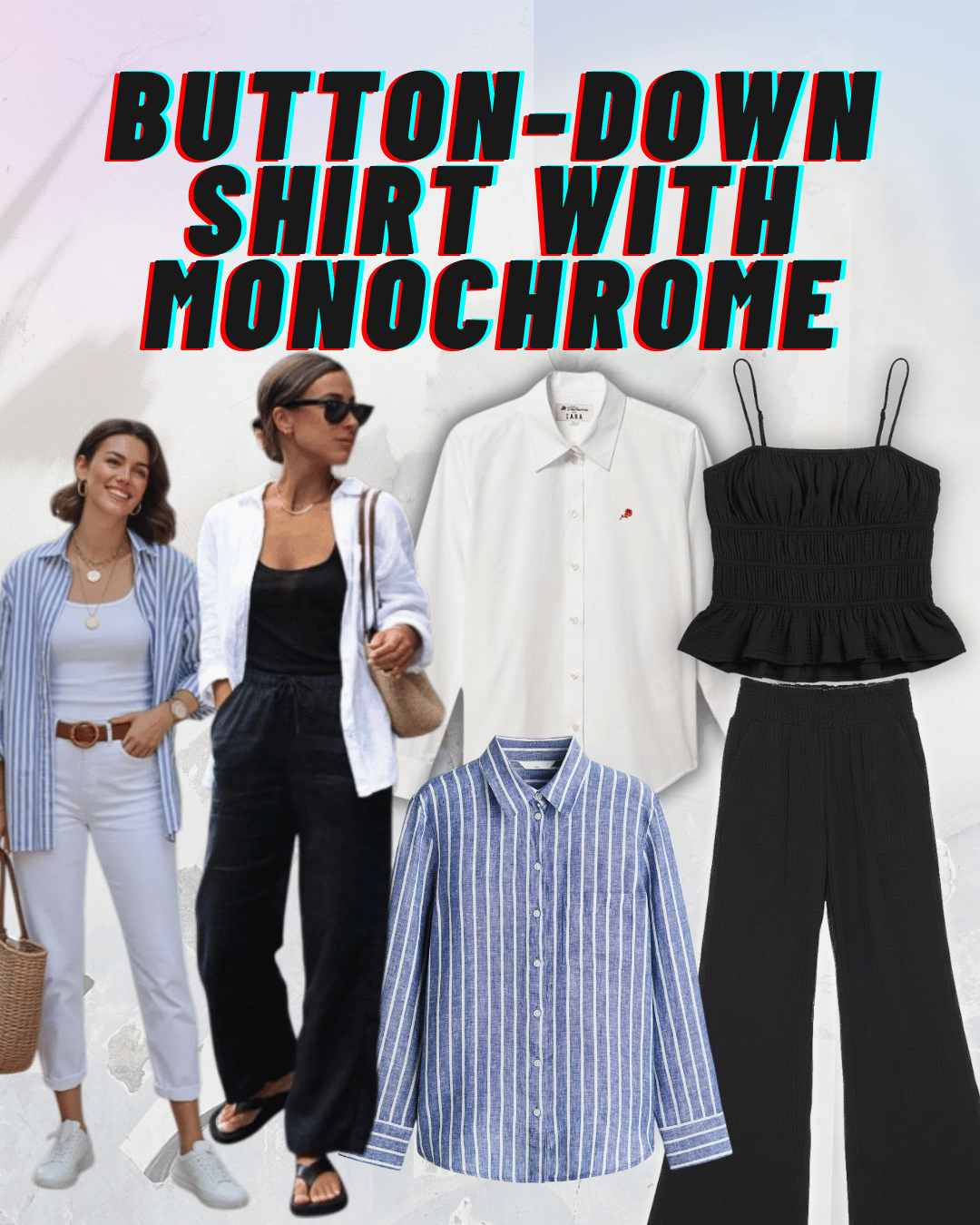 The image shows two women dressed in stylish casual outfits, along with a display of shirts and coordinated clothing items. The background has large, colorful, 3D-styled text that reads "Button-Down Shirt with Monochrome."