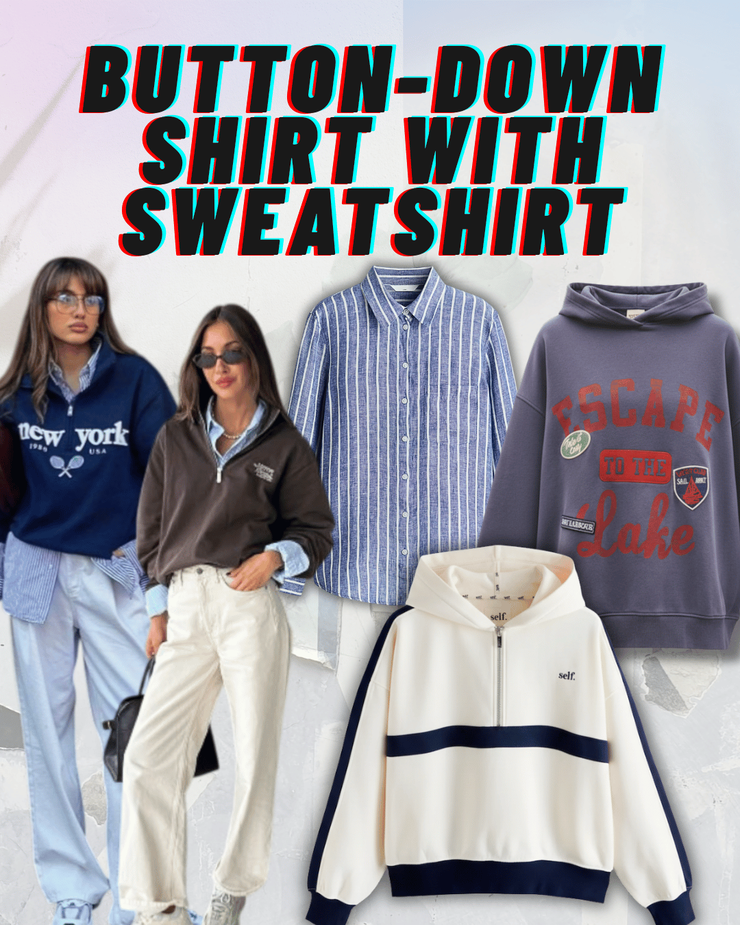 Display of button-down shirts and sweatshirts with fashion models, showcasing casual clothing in blue, brown, white, and gray with text overlay reading "Button-down shirt with sweatshirt".