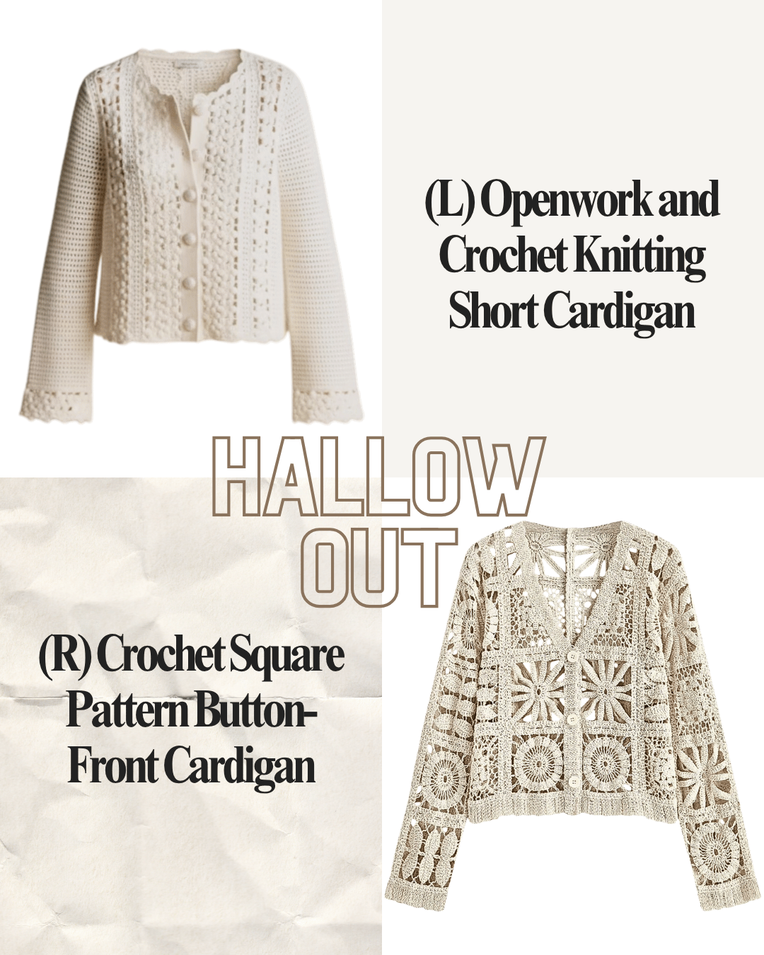 Two cream-colored crochet cardigans, one with buttons on the front. Text indicates the left cardigan is an openwork and crochet knitting short cardigan, while the right cardigan is a pattern button-front crochet square pattern cardigan. The background has a crumpled paper texture with the text 'HALLOW OUT'.