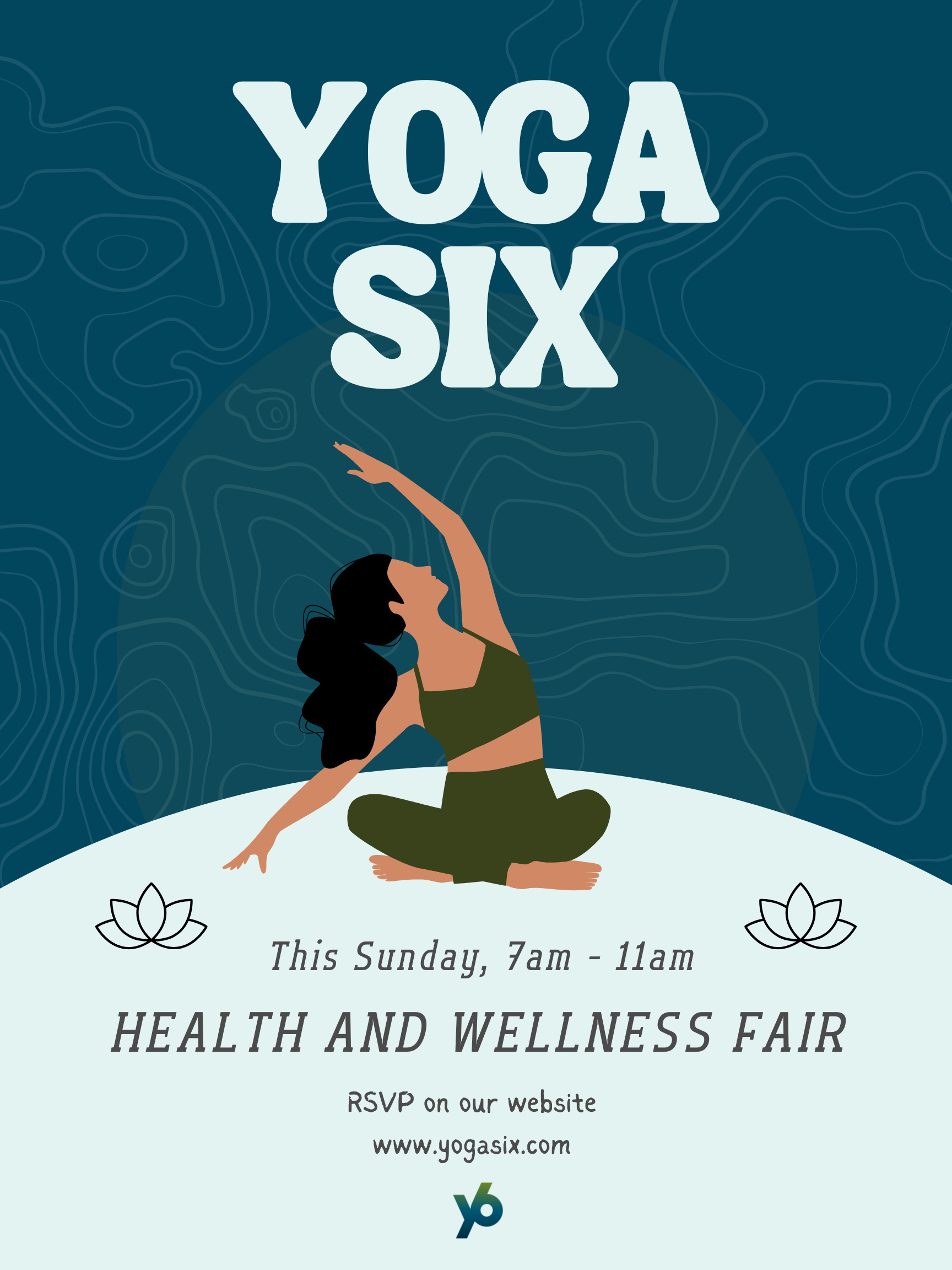 Poster for YOGA SIX promoting a health and wellness fair on Sunday from 7 am to 11 am, featuring an illustration of a woman in yoga pose with lotus flowers on background.