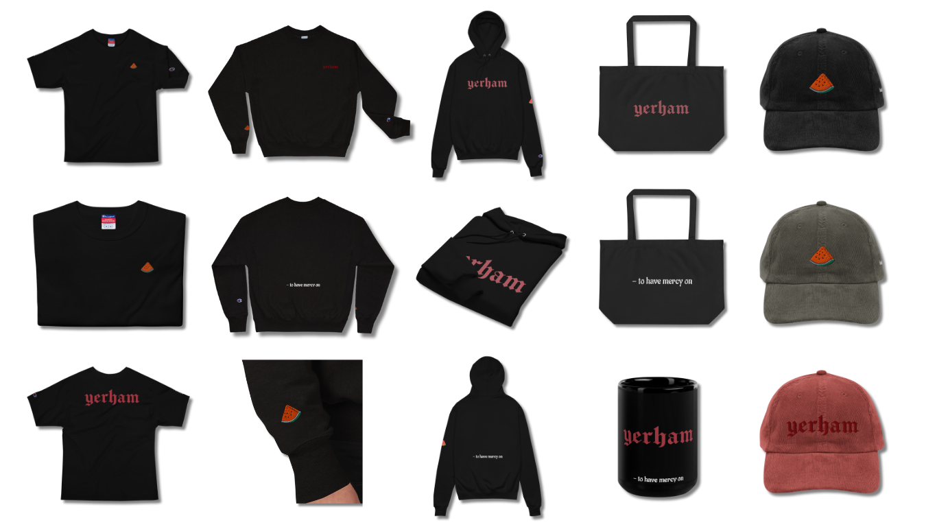 Collection of black, gray, and red clothing and accessories with watermelon patch and 'yerham' branding, including t-shirts, sweatshirts, hoodies, tote bags, caps, and a tumbler.