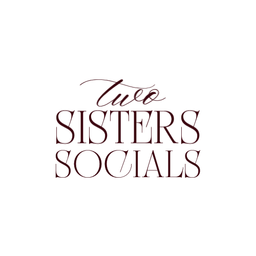 TWO SISTERS SOCIALS