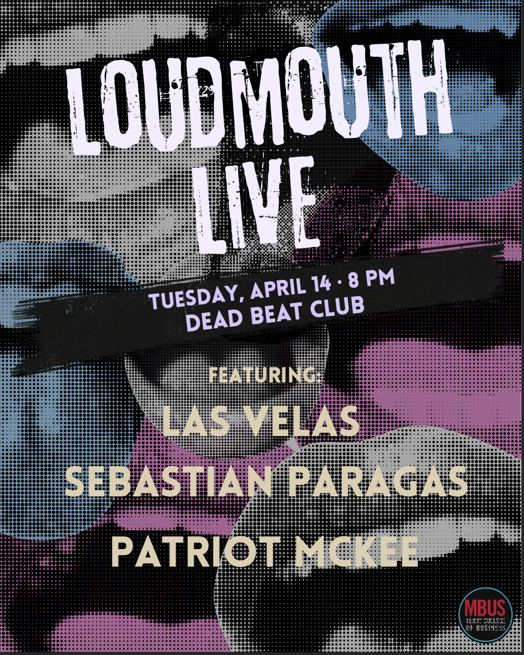 Loudmouth Live: Featuring Las Velas, Sebastian Paragas, and Patriot McKee