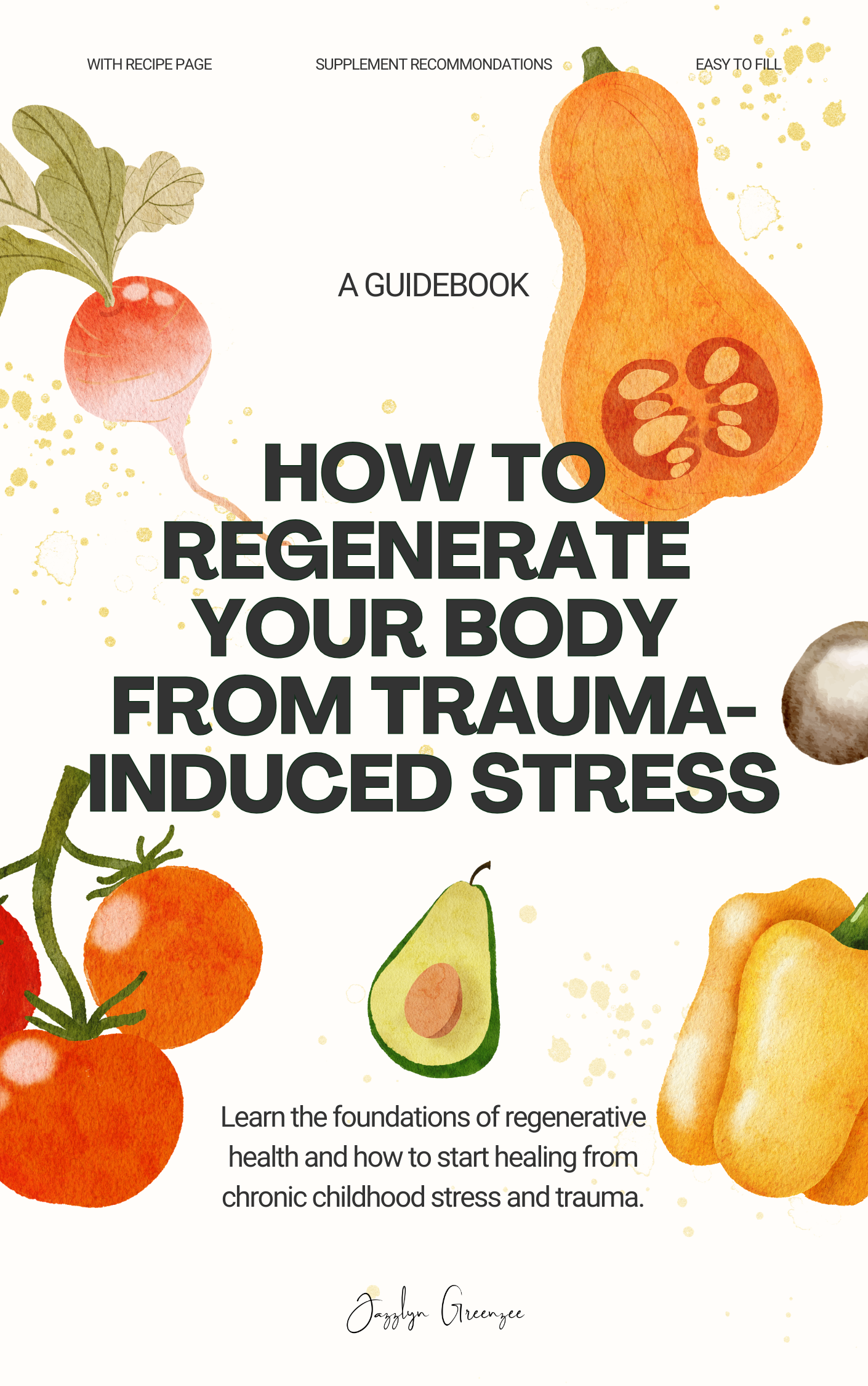 How to Regenerate  Your Body From Trauma-Induced Stress