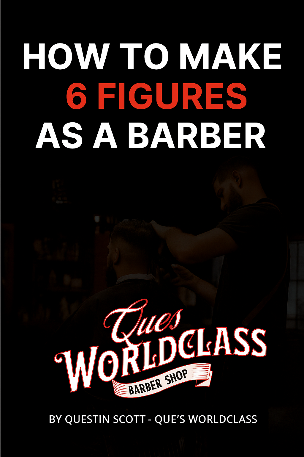 how to make 6 figures as a Barber