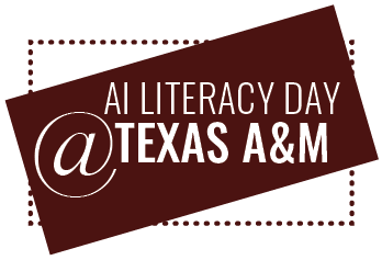 AI Literacy Day @ Texas A&amp;M