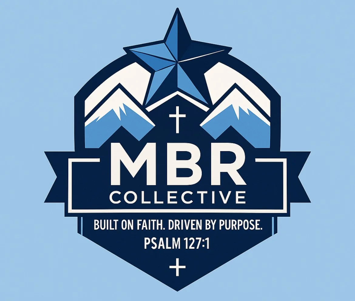 Logo for MBR Collective with a blue star, mountains, and Christian cross, featuring the words 'Built on faith. Driven by purpose. Psalm 127:1.'