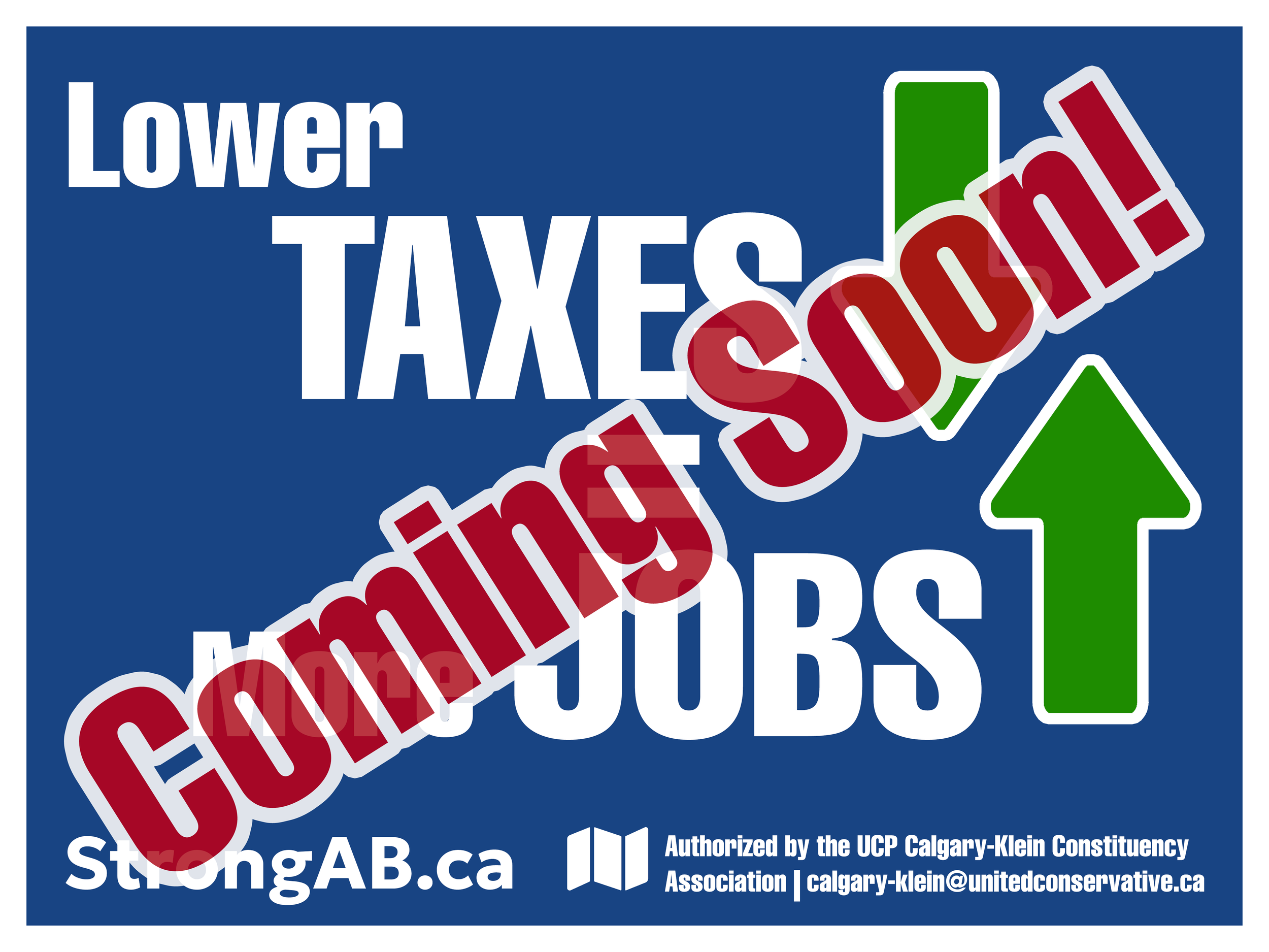 Lower taxes more jobs lawns sign