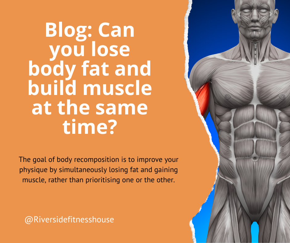 Can you lose body fat and build muscle at the same time?