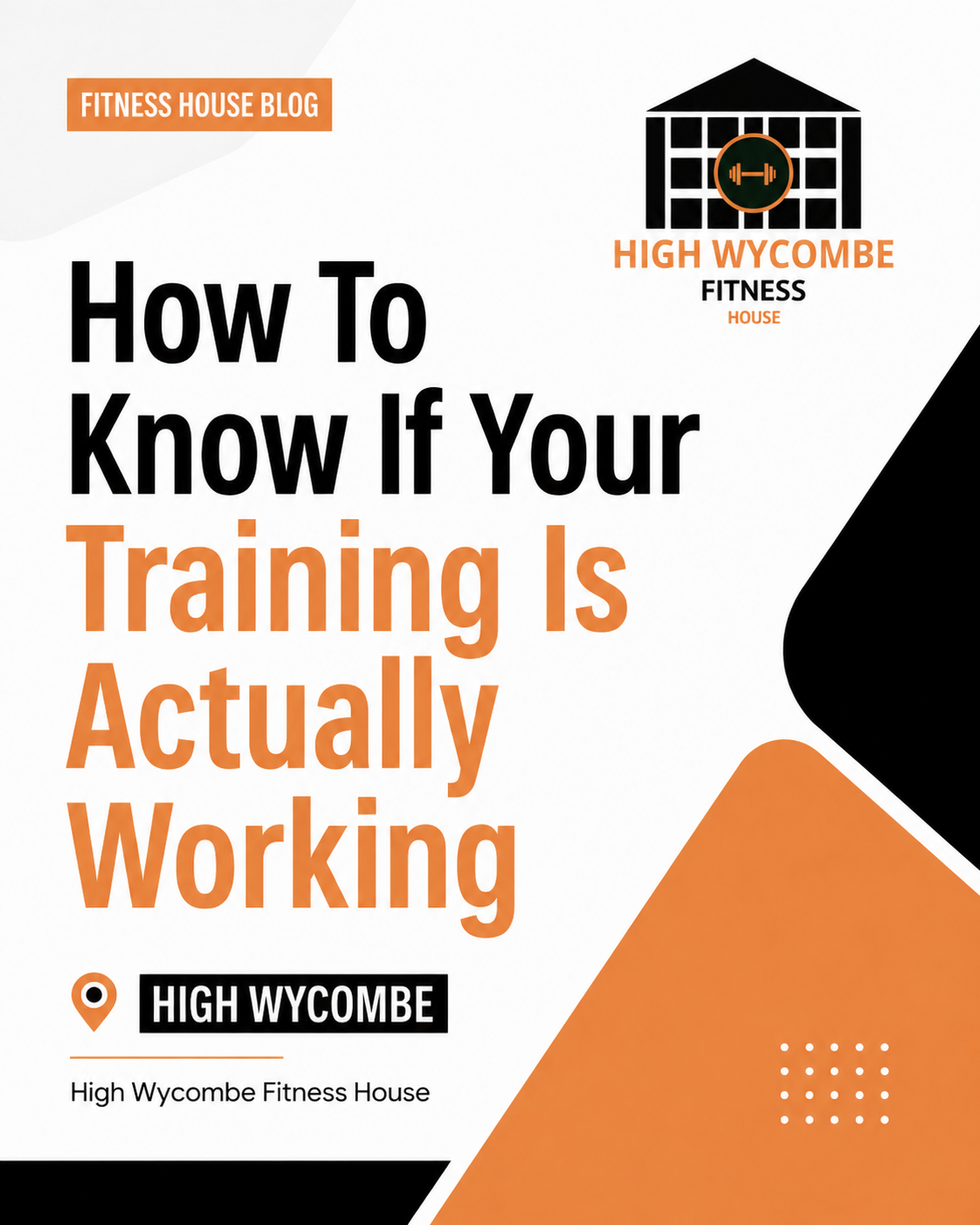 How To Know If Your Training Is Actually Working In High Wycombe