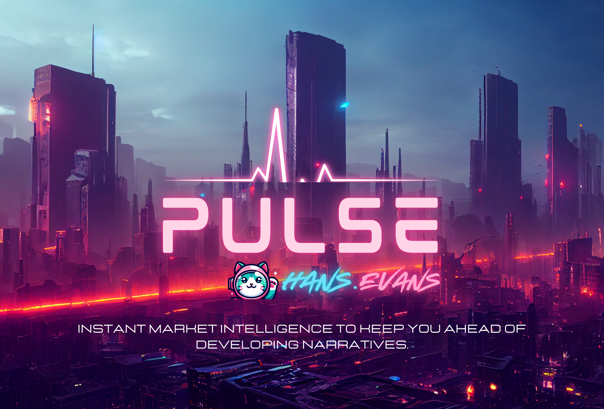 A futuristic cityscape with glowing neon lights and tall skyscrapers, featuring a pink neon sign that reads 'PULSE' with a heart rate graph above it. The image also includes a cartoon cat logo with headphones, and text that says 'HANS EVANS' along with a tagline about market intelligence.
