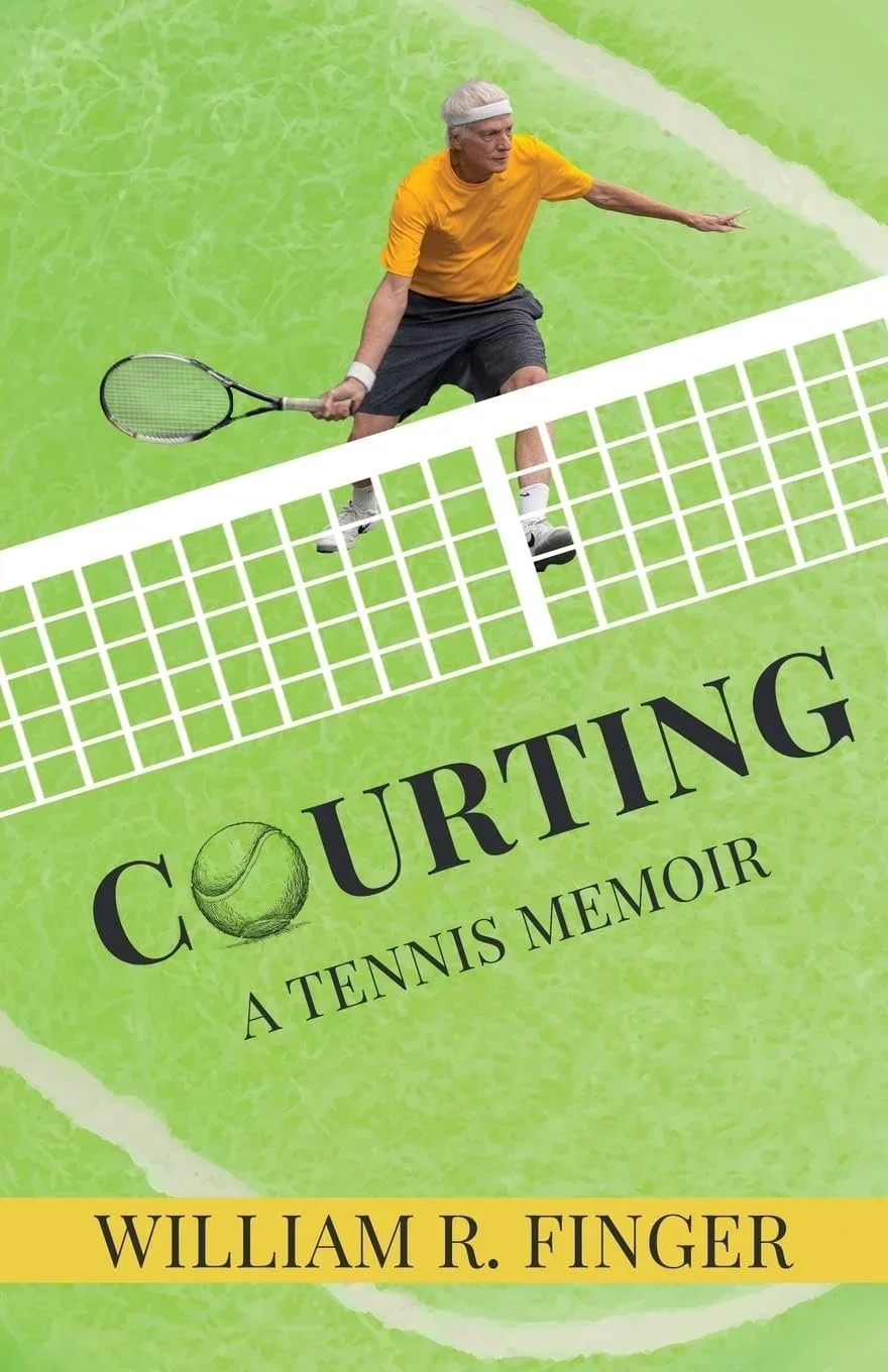 Courting a Tennis Memoir By William Finger