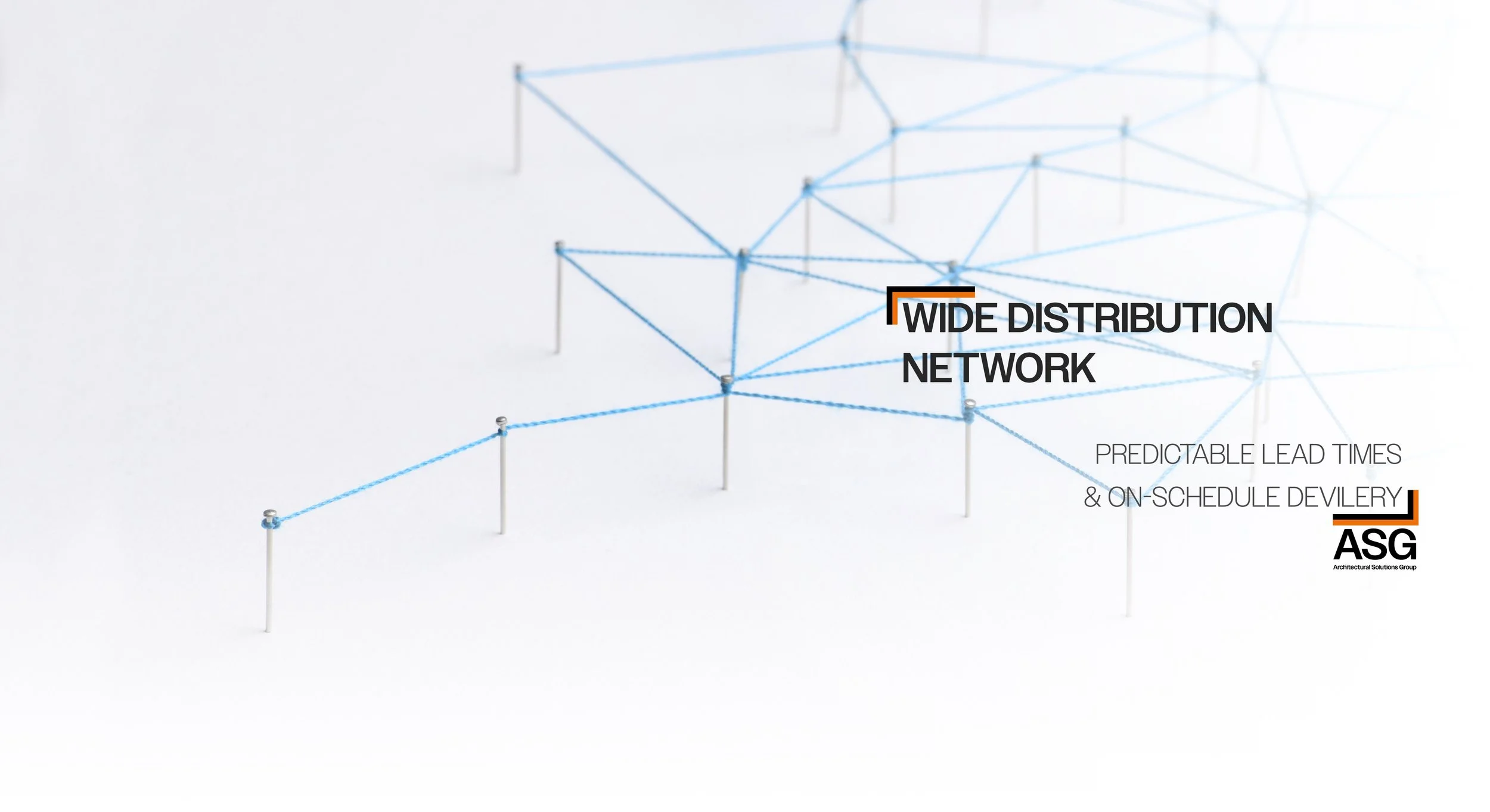 Model of a wide distribution network with interconnected blue connections on white background, emphasizing predictable lead times and on-schedule delivery by ASG.