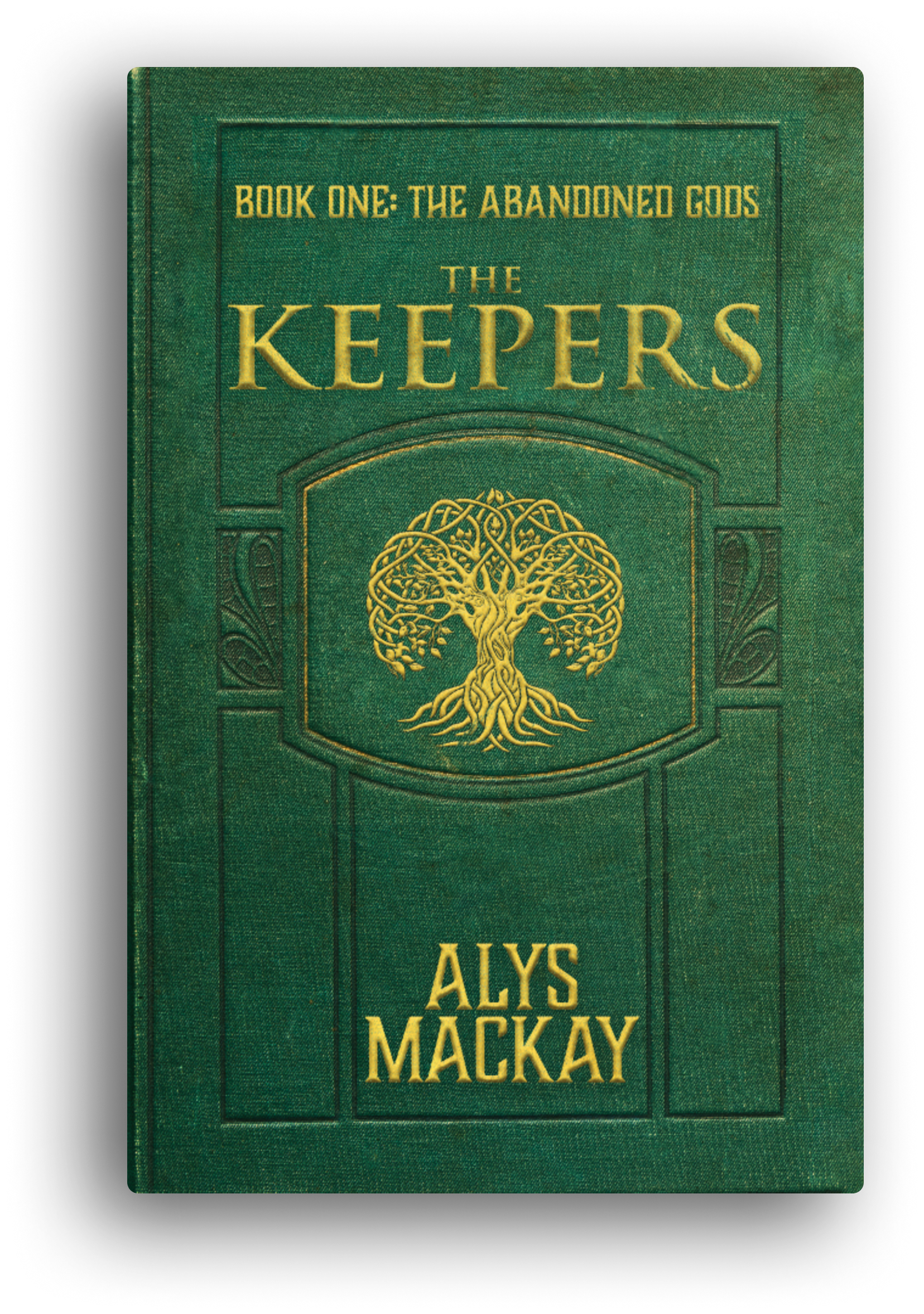Green book titled 'Book One: The Abandoned Gods' with a gold illustration of a tree on the cover, authored by Alys Mackay.