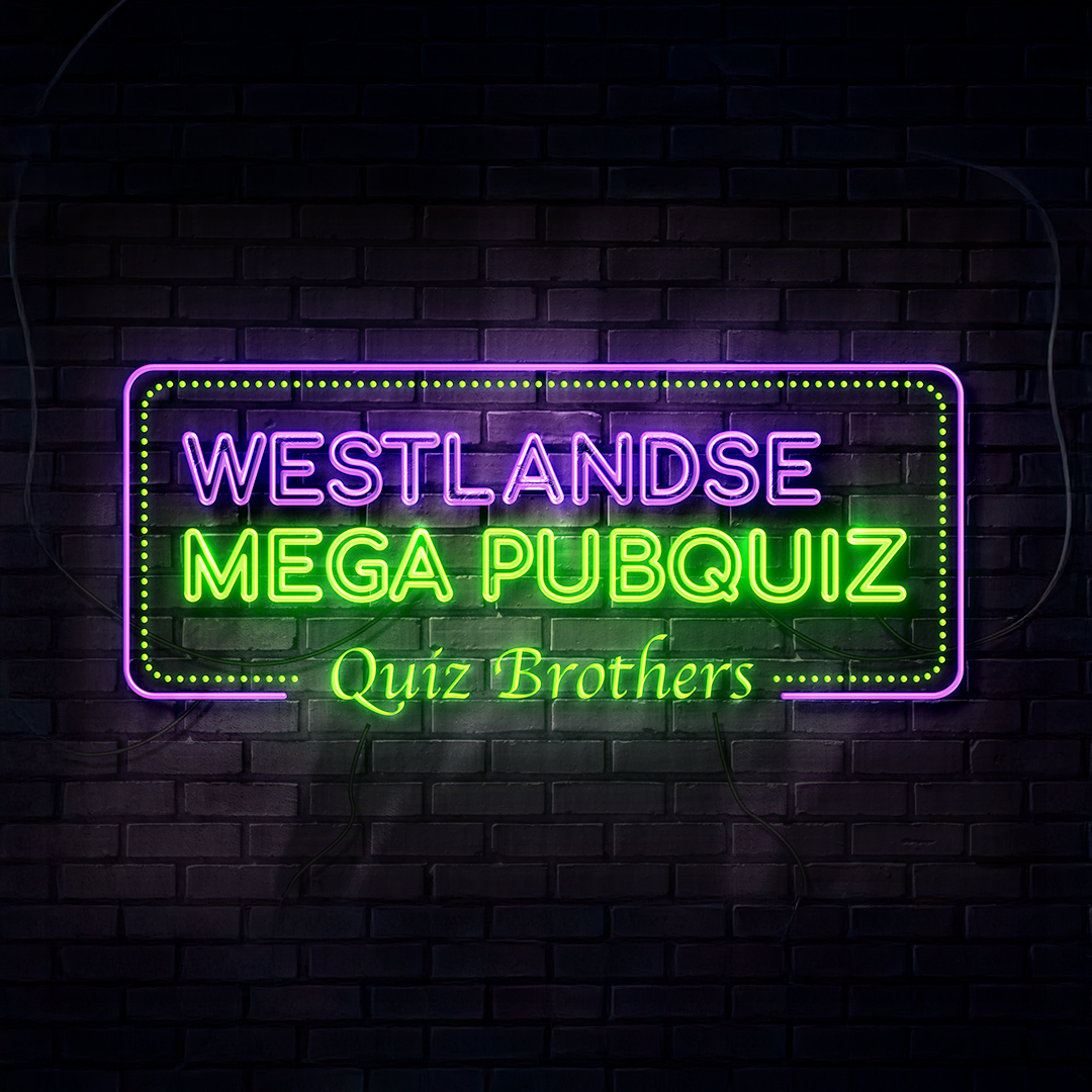 Neonbord met de tekst 'Westlandse Mega Pubquiz' en 'Quiz Brothers' op een donkere bakstenen muur.